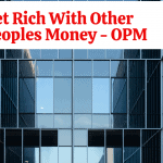 Get Rich with other Peoples Money