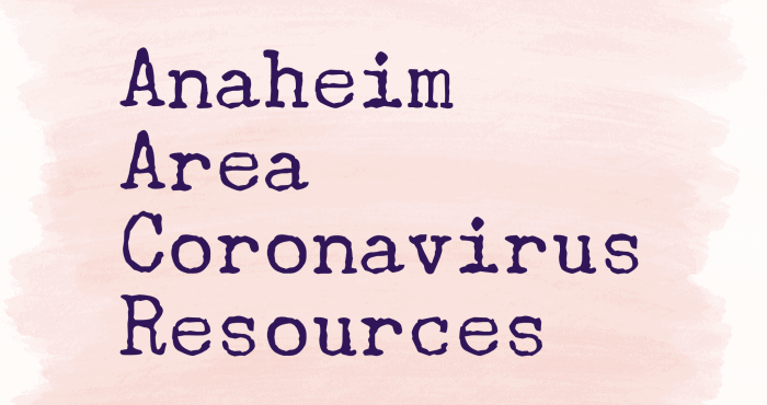 Anaheim Coronavirus Resource